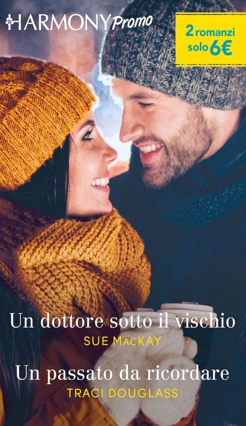 Un dottore sotto il vischio / Un passato da ricordare