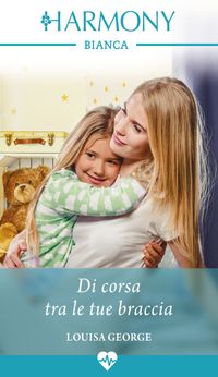 Di corsa tra le tue braccia