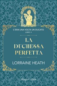 La duchessa perfetta