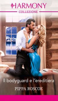 Il bodyguard e l'ereditiera